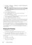 Page 5856Setting the IP Address
1Click Start  All Programs  Dell Printers  Dell 1355 Multifunction 
Color Printer
  Tool Box.
 NOTE: The Select Printer dialog box opens in this step, when multiple printer 
drivers are installed on your computer. In this case, click the name of Dell 1355 
Multifunction Color Printer listed in Printer Name, and then click OK.
The Tool Box opens.
2Click the Printer Maintenance tab.
3Select TCP/IP Settings from the list at the left side of the page.
The 
TCP/IP Settings page is...