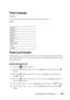 Page 407Understanding the Printer Menus405
Panel Language
Purpose:
To specify the language to be used on the operator panel.
Va l u e s :
Panel Lock Function
This feature prevents unauthorized users from changing settings made by the 
administrator. However, you can select settings for individual print jobs using 
the printer driver.
Enabling the Panel Lock
1Press the   (Menu) button.
2Press the   button until System is highlighted, and then press the   
button.
3Press the   button until Admin Menu is...