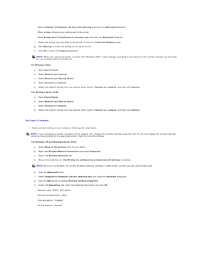 Page 186Select  Computer to Computer (ad hoc) networks only  and close the  Advanced  dialog box.  
When wireless infrastructure mode is set to the printer:  
Select  Access point (Infrastructure) networks only  and close the  Advanced  dialog box.  
f.   Select the setting that you send to the printer in the list in  Preferred Network  group.   
 
g.   Click  Move up  to move the setting to the top of the list.   
 
h.   Click  OK  to close the  Property  dialog box.   
 
For Windows Vista:  
a.   Open  Control...