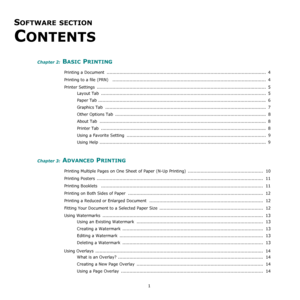 Page 1001
SOFTWARE SECTION 
C
ONTENTS
Chapter 2: BASIC PRINTING
Printing a Document  ................................................................................................................  4
Printing to a file (PRN)   ............................................................................................................  4
Printer Settings  .......................................................................................................................  5
Layout Tab...