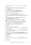 Page 103Installing Printer Drivers on the Windows Computers101
FILE LOCATION:  C:\Users\fxstdpc-
admin\Desktop\30_UG??\Mioga_SFP_UG_FM\Mioga_SFP_UG_FM\section10.fm
DELL CONFIDENTIAL – PRELIMINARY 9/13/10 - FOR PROOF ONLY
D:\Drivers\XPS\Win_7Vista\XPS_2150.zip (where D is the 
CD drive letter)
2Click Start Control Panel Hardware and Sound Printers.
3Click Add a printer.
4Click Add a network, wireless or Bluetooth printer.
5Select printer or click The printer that I want isnt listed.
When you select your...