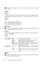 Page 308306Understanding the Printer Menus
 NOTE: When printing on DL size paper, a part of the user ID may not be printed 
correctly.
Print Text
Purpose:
To specify whether the printer outputs PDL data, which is not supported by the 
printer, as text when the printer receives it. Text data is printed on A4 or Letter 
size paper.
Va l u e s :
Banner Sheet
 NOTE: Banner Sheet feature is available only when the optional 250-sheet feeder 
is installed to Dell 2150cdn Color Printer.
Purpose:
To specify the position...