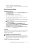 Page 97Installing Printer Drivers on the Windows Computers95
FILE LOCATION:  C:\Users\fxstdpc-
admin\Desktop\30_UG??\Mioga_SFP_UG_FM\Mioga_SFP_UG_FM\section10.fm
DELL CONFIDENTIAL – PRELIMINARY 9/13/10 - FOR PROOF ONLY
Click St ar t All Programs  Accessories  Run, enter 
D:\setup_assist.exe (where D is the CD drive letter) in the Run dialog 
box, and then click 
OK.
Direct Connection Setup
For installing PCL printer driver
1In the Easy Setup Navigator window, click Software Installation to launch 
the...