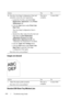 Page 460458Troubleshooting Guide
FILE LOCATION:  C:\Users\fxstdpc-
admin\Desktop\30_UG??\Mioga_SFP_UG_FM\Mioga_SFP_UG_FM\section28.fm
DELL CONFIDENTIAL – PRELIMINARY 9/13/10 - FOR PROOF ONLY
Images are skewed
Standard 250-Sheet Tray Misfeed Jam
3b Print the Color Regi Configuration Chart and 
manually correct the color registration. 
aLaunch the Tool Box, and click Color 
Registration Adjustment
 on the Printer 
Maintenance
 tab.
bClick the St ar t  button under Print Color 
Regi Chart
.
The Color Regi...