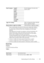 Page 441Understanding the Tool Box Menus439
Date & Time
Purpose:
To specify the date and time.
Va l u e s :
Panel Language English*Sets the language to be used on the 
operator panel.
French
Italian
German
Spanish
Danish
Dutch
Norwegian
Swedish
Apply New SettingsAfter you change the settings, click this 
button to apply the changes.
Restart printer to apply new settingsClick this button to apply the changes.
*1  Enter 3 to put the printer in the power saver timer mode 3 minutes after it finishes a 
job. This...