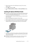 Page 61Installing Optional Accessories59
2Select the total amount of the installed printer memory for the memory 
capacity setting.
3Click Apply, and then click OK.
4Close the Printers and Faxes(, Printers, or Devices and Printers) dialog 
box.
Installing the Optional 250-Sheet Feeder
 CAUTION: If you install the optional 250-sheet feeder after setting up the printer, 
be sure to turn off the printer, unplug the power cable, and disconnect all cables 
from the back of the printer before starting this task....