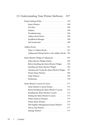 Page 20FILE LOCATION:  
C:\Users\fxstdpc-admin\Desktop\30_UG??\Mioga_AIO_UG_FM\Mioga_AIO
_UG_FM\Mioga-AIO-UGTOC.fm
18Contents
23 Understanding Your Printer Software. 557
Printer Settings Utility . . . . . . . . . . . . . . . . . . . . . . . . . .  559
Status Window
 . . . . . . . . . . . . . . . . .  560
Tool Box
. . . . . . . . . . . . . . . . . . . . .  560
Updater
 . . . . . . . . . . . . . . . . . . . . .  560
Troubleshooting
. . . . . . . . . . . . . . . . .  560
Address Book Editor
 . . . . . . . . . . ....