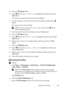 Page 107Setting the IP Address105
FILE LOCATION:  C:\Users\fxstdpc-
admin\Desktop\30_UG??\Mioga_AIO_UG_FM\Mioga_AIO_UG_FM\section08.fm
DELL CONFIDENTIAL – PRELIMINARY 9/13/10 - FOR PROOF ONLY
10Press the   (Back) button.
11Press   button until IP Address is highlighted, and then press the  
(Set)
 button.
The cursor is located at the first octet of the IP address. 
12Use the ten keys to enter the first octet of the IP address, and then press   
button.
The cursor moves to the next digit.
 NOTE: You can only...