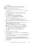 Page 123Installing Printer Drivers on the Windows Computers121
FILE LOCATION:  C:\Users\fxstdpc-
admin\Desktop\30_UG??\Mioga_AIO_UG_FM\Mioga_AIO_UG_FM\section10.fm
DELL CONFIDENTIAL – PRELIMINARY 9/13/10 - FOR PROOF ONLY
14Click Finish.
Windows Server 2008 or Windows Server 2008 64-bit Edition
 NOTE: You must log in as an administrator.
1Extract the following zip file to your desired location.
D:\Drivers\XPS\Win_7Vista\XPS_2155.zip (where D is the 
CD drive letter)
2Click Start Control Panel Hardware and...