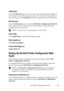 Page 167Dell Printer Configuration Web Tool165
E-Mail Alert
Use the E-Mail Alert menu to receive e-mail when the printer needs supplies or 
intervention. To be notified, type your name or the name of the key operator in 
the e-mail list box. Set E-mail Alert also when using the Scan to E-mail feature.
Set Password
Use the Set Password menu to lock the Dell Printer Configuration Web Tool 
with a password so that other users do not inadvertently change the printer 
settings that you have selected.
 NOTE: You must...