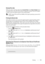 Page 301Printing299
Storing Print Jobs
When you select a job type other than Normal Print in the Paper/Output tab of 
the printer driver, the job will be stored in temporary memory until you request 
to print it from the operator panel or turn off the printer.
 NOTE: Secure Print and Private MailBox Print require specifying a password for 
confidentiality.
Printing the Stored Jobs
Once jobs are stored, you can use the operator panel to specify printing. Select 
the job type you are using from Secure Print,...