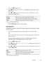 Page 327Copying325
FILE LOCATION:  C:\Users\fxstdpc-
admin\Desktop\30_UG??\Mioga_AIO_UG_FM\Mioga_AIO_UG_FM\section18.fm
DELL CONFIDENTIAL – PRELIMINARY 9/13/10 - FOR PROOF ONLY
2Press the  (Copy) button.
3Press   button until Sharpness is highlighted, and then press the   
(Set) button.
4Press   or   button until the desired settings is highlighted, and then 
press the   
(Set) button.
* Denotes the factory default setting.
5Press the   (Start) button to begin copying.
Color Saturation
To adjust the amount of...