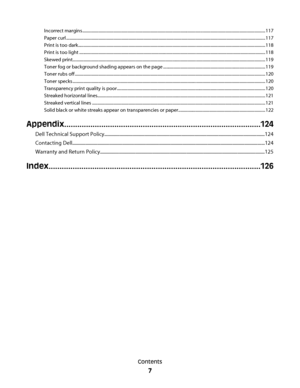 Page 7Incorrect margins ..........................................................................................................................................................................117
Paper curl .........................................................................................................................................................................................117
Print is too...