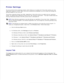 Page 78Printer Settings
You can use the printer properties window, which allows you to access all of the printer options you may
need when using your printer. When the printer properties are displayed, you can review and change any
settings needed for your print job.
The printer properties window may differ, depending on the printer driver you select and your operating
system. For details about selecting a printer driver, see Printing a Document  . The  Users Guide  shows the
Printing Preferences window of the...