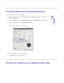 Page 86 
Printing a Reduced or Enlarged Document
You can scale your print job on a page.When you change the print settings from your software application, access the
printer properties.
1.
From the  Paper tab, select  Reduce/Enlarge  on the  Output size  drop-down list.
2.
Enter the scaling rate in the  Percentage input box.
3.
You can also click the  
 or  
 button.
Select the paper source, size and type.
4.
Click  OK and print the document.
5.
 
Fitting Your Document to a Selected Paper Size 