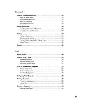 Page 1413
Macintosh
Installing Software for Macintosh . . . . . . . . . . . . . . . . . . . . . . . . . . . . . . . . . . . . . . . . 214
Install the printer driver . . . . . . . . . . . . . . . . . . . . . . . . . . . . . . . . . . . . . . . . . . . . . 214
UnInstall the printer driver  . . . . . . . . . . . . . . . . . . . . . . . . . . . . . . . . . . . . . . . . . . 215
Install the Scan driver  . . . . . . . . . . . . . . . . . . . . . . . . . . . . . . . . . . . . . . . . . . . . . . 215
UnInstall the scan...