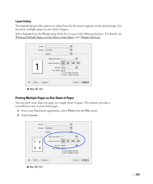 Page 220219
Layout Setting
The Layout tab provides options to adjust how the document appears on the printed page. You 
can print multiple pages on one sheet of paper.
Select 
Layout from the Presets drop-down list to access the following features. For details, see 

Printing Multiple Pages on One Sheet of the Paper and Duplex Printing.
Printing Multiple Pages on One Sheet of Paper
You can print more than one page on a single sheet of paper. This feature provides a 
cost-effective way to print draft pages.
1From...