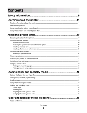 Page 2Contents
Safety information.............................................................................9
Learning about the printer.............................................................11
Finding information about the printer........................................................................................................................11
Printer...