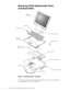 Page 146 Dell Latitude CS Portable Computers Service Manual
5HPRYLQJ)LHOG5HSODFHDEOH3DUWV
DQG $VVHPEOLHV
)LJXUH([SORGHG9LHZ³&RPSXWHU
The following subsections provide instructions for removing and replacing 
field-replaceable parts and assemblies.
display 
assembly
keyboard
palmrest 
assembly
system board
hard-disk drive
main batterybottom case assembly
status indicator panel
right hinge cover
left hinge cover
thermal cooling 
solution
media-bay port cover 