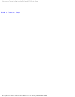 Page 55Microprocessor Thermal-Cooling Assembly: Dell Latitude D500 Service Manu\
al
Back to Contents Page
 
file:///F|/Service%20Manuals/Dell/Latitude/d500/thermal.htm (3 of 3) [\
2/28/2004 8:08:30 AM] 