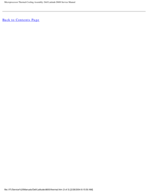 Page 54Microprocessor Thermal-Cooling Assembly: Dell Latitude D600 Service Manu\
al
Back to Contents Page
 
file:///F|/Service%20Manuals/Dell/Latitude/d600/thermal.htm (3 of 3) [\
2/28/2004 8:15:50 AM] 