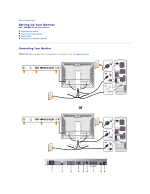 Page 32Back to Contents Page   
Setting Up Your Monitor   
- HC Flat Panel Monitor   
   Connecting Your Monitor  
   Using the Front Panel Buttons  
   Using the OSD  
   Using the Dell™ Soundbar (Optionalyf  
   
Connecting Your Monitor  
 CAUTION:  Before you begin any of the procedures in this section, follow the  Safety Instructions .    