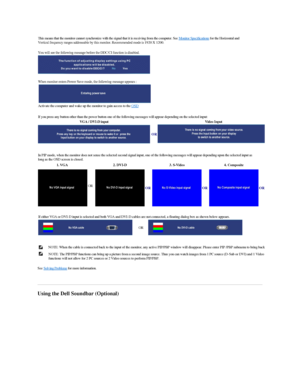 Page 40   
   
   
See  Solving Problems  for more information.   
   
Using the Dell Soundbar (Optional)  This means that the monitor cannot synchronize with the signal that it is receiving from the computer. See  Monitor Specifications  for the Horizontal and 
Vertical frequency ranges addressable by this monitor. Recommended mode is  1920 X 1200.  
   
You will see the following message before the DDC/CI function is disabled.   
 
   
When monitor enters Power Save mode, the following message appears :...