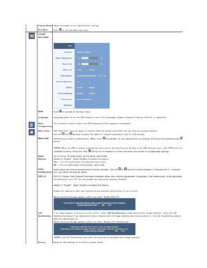 Page 22 
Display Reset   Reset the image to the original factory setting.  
 
Exit Menu  
Push   to exit the OSD main menu.  
  OTHER 
SETTINGS  
     
   
 
 
Back  
Push   to go back to the main menu.  
 
Language   Language option to set the OSD display to one of five languages (English, Espanol, Francais, Deutsch, or Japanese).  
  Menu 
Transparency   This function is used to adjust the OSD background from opaque to transparent.  
  Menu Timer   OSD Hold Time: Sets the length of time the OSD will remain...