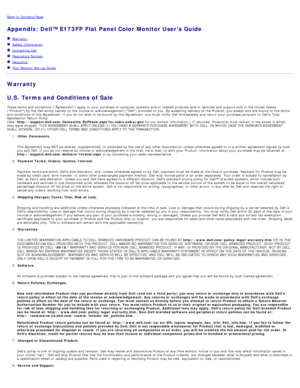 Page 14Back to  Contents Page
Appendix: Dell™ E173FP Flat Panel Color Monitor Users Guide
  Warranty
  Safety Information
  Contacting Dell
  Regulatory  Notices
  Recycling
   Your  Monitor Set -up  Guide
Warranty
U.S. Terms and Conditions of Sale
These terms and  conditions  (Agreement)  apply to  your  purchase of computer  systems and/or  related  products  and/or  services and  support sold  in the United  States
(Product) by the Dell entity named  on the invoice or acknowledgement (Dell) provided  to...