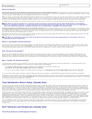 Page 19Dell -Branded Memory1-888-363-5150
What will  Dell do ?
During the 90  days  of  the 90 -day  limited warranty and the first year of  all  other  limited warranties:
 During  the 90  days  of the 90 -day limited warranty and  the first
year of all other limited warranties, we will repair  any Dell-branded hardware products  returned to  us that  prove  to  be defective in materials or workmanship. If  we are not able
to  repair  the product,  we will replace it  with a  comparable  product that  is new...