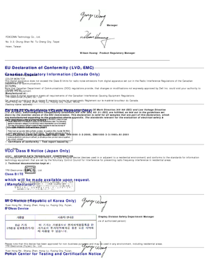 Page 32Manager
FOXCONN  Technology Co., Ltd.
No. 3-2, Chung-Shan Rd.  Tu-Cheng  City, Taipei
Hsien, Taiwan
  Wilson Huang/ Product Regulatory Manager
EU Declaration of Conformity (LVD, EMC)
For  the following product:
COLOR  MONITOR
(category name)
E173FPc
(model  name)
Manufactured at :
TPV Electronics (Fujian) Co., Ltd.
Yuan Hong  Rd., Shang -Zhen, Hong -Lu, Fuqing  City, Fujian,  China  
(factory  name, address)
We hereby declare, that all  major safety requirements,  concerning to CE-Mark Directive...