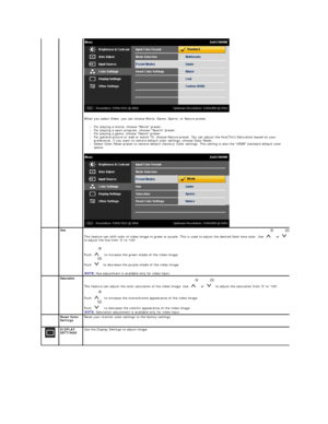 Page 17 
When you select Video, you can choose Movie, Game, Sports, or Nature preset:  
l For playing a movie, choose Movie preset;   
l For playing a sport program, choose Sports preset;   
l For playing a game, choose Game preset;   
l For general picture or web or watch TV, choose Nature preset. You can adjust the Hue(Tint)/Saturation based on your 
preference. If you want to restore default color settings, choose Color Reset;   
l Select Color Reset preset to restore default (factory) Color settings.  This...