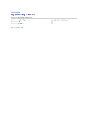 Page 11Back to Contents Page    
Help on PowerNap Installation  
To install PowerNap succesfully, follow these steps: -  
Back to Contents Page     Windows XP, Windows Vista ®
,  Windows ®
  7
2. Install Entech API   Install
Install  