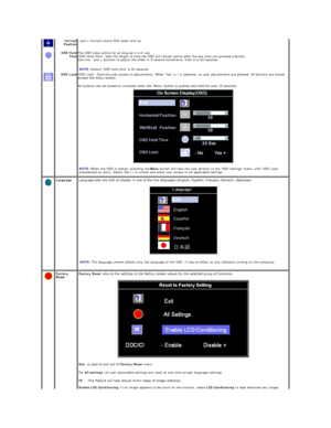 Page 26  Vertical 
Position -  and + buttons move OSD down and up.  
  OSD Hold 
Time The OSD stays active for as long as it is in use.  
OSD Hold Time: Sets the length of time the OSD will remain active after the last time you pressed a button.  
Use the  -  and + buttons to adjust the slider in 5 second increments, from 5 to 60 seconds.  
NOTE:  Default OSD hold time is 20 seconds.  
  OSD Lock  OSD Lock: Controls user access to adjustments. When Yes (+) is selected, no user adjustments are allowed. All...