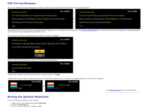 Page 23Activate the computer  and  wake  up  the monitor to  gain access  to  the OSD
or
OSD Warning Messages
One  of the following warning  messages may appear on the screen indicating  that  the monitor is out of synchronization.
or
This means that  the monitor cannot synchronize with the signal  that  it  is receiving from  the computer. See 
Monitor Specifications for the Horizontal  and  Vertical
When  monitor enters Power Save mode, the following message  appears :
Solving  Problems for more...