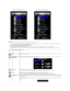 Page 15   
2. Push the  -  and  +  buttons to move between the setting options. As you move from one icon to another, the option name is highlighted. See the table 
below for a complete list of all the options available for the monitor.  
3. Push the MENU button once to activate the highlighted option.    
4. Push  -  and + button to select the desired parameter.   
5. Push MENU to enter the slide bar and then use the  -  and  +  buttons, according to the indicators on the menu, to make your changes.   
6. Push...