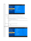 Page 16   
  
  
    
     
Horizontal Position  
Vertical Position  
Sharpness  
Pixel Clock  
Phase  
Reset Display  Setting  
Back   Use  the  and    buttons to adjust image left and right. Minimum is 0 ( - ). Maximum is 100 (+).  
Use  the  and    buttons to adjust image up and down. Minimum is 0 ( - ). Maximum is 100 (+).
This feature can make the image look sharper or softer. Use  or   to adjust the sharpness from 0 to 100 .
T he Phase and Pixel Clock adjustments allow you to adjust your monitor to your...