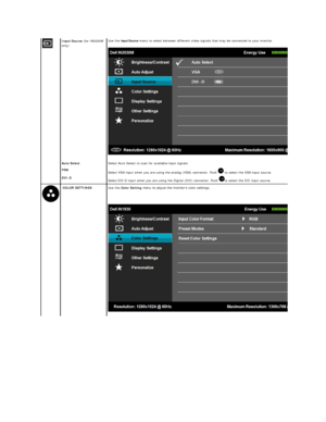 Page 19Input Source  (for IN2030M 
only)   Use the  Input Source  menu to select between different video signals that may be connected to your monitor.    
Auto Select Select Auto Select to scan for available input signals.
VGA
Select VGA input when you are using the analog (VGA) connector. Push   to select the VGA input source.
DVI - D
Select DVI - D input when you are using the Digital (DVI) connector. Push  to select the DVI input source.
  COLOR SETTINGS   Use the  Color Setting  menu to adjust the...