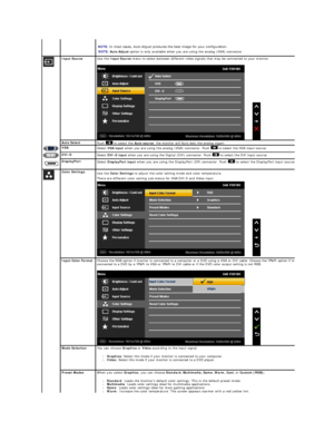 Page 19    
  NOTE:  In most cases, Auto Adjust produces the best image for your configuration.  
NOTE:   Auto Adjust  option is only available when you are using the analog (VGA) connector.  
  Input Source   Use the  Input Source  menu to select between different video signals that may be connected to your monitor.
 
 
Auto S elect
Push    to select the  Auto source , the monitor will Auto detc the analog siganl. 
VGA  
Select  VGA input  when you are using the analog (VGA) connector. Push    to select the...