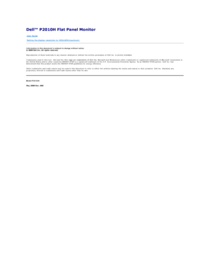 Page 28 
Information in this document is subject to change without notice.  
   
Reproduction of these materials in any manner whatsoever without the written permission of Dell Inc. is strictly forbidden.  
Trademarks used in this text:  Dell  and the  DELL  logo are trademarks of Dell Inc;  Microsoft  and  Windows  are either trademarks or registered trademarks of Microsoft Corporation in 
the United States and/or other countries.ENERGY STAR is a registered trademark of the U.S. Environmental Protection...