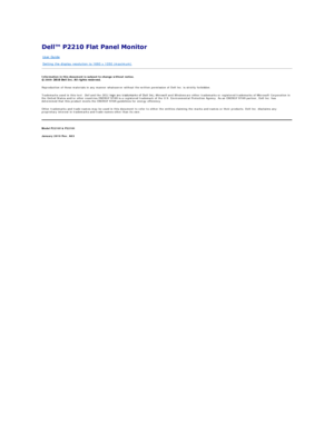 Page 23 
Information in this document is subject to change without notice.  
2009 -    
Reproduction of these materials in any manner whatsoever without the written permission of Dell Inc. is strictly forbidden.  
Trademarks used in this text:  Dell  and the  DELL  logo are trademarks of Dell Inc;  Microsoft  and  Windows  are either trademarks or registered trademarks of Microsoft Corporation in 
the United States and/or other countries.ENERGY STAR is a registered trademark of the U.S. Environmental Protection...