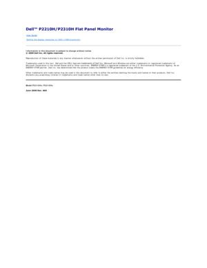 Page 29 
Information in this document is subject to change without notice.  
   
Reproduction of these materials in any manner whatsoever without the written permission of Dell Inc. is strictly forbidden.  
Trademarks used in this text:  Dell  and the  DELL  logo are trademarks of Dell Inc;  Microsoft  and  Windows  are either trademarks or registered trademarks of 
Microsoft Corporation in the United States and/or other countries;  ENERGY STAR  is a registered trademark of the U.S. Environmental Protection...