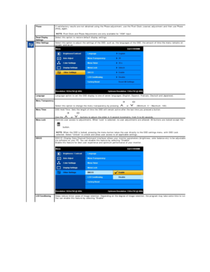 Page 16Phase   If satisfactory results are not obtained using the Phase adjustment, use the Pixel Clock (coarse) adjustment and then use Phase 
(fineyfDJDLQ   
   
NOTE:  Pixel Clock and Phase Adjustments are only available for VGA input.   
Reset Display 
Settings    Select this option to restore default display settings.   
  Other Settings    Select this option to adjust the settings of the OSD, such as, the languages of the OSD, the amount of time the menu remains on 
screen, and so on. 
  
Language...