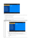 Page 16 
2.   Push  the   and   buttons to move between the setting options. As you move from one icon to another, the option name is highlighted. See the table 
for a  complete list of all the options available for the monitor.   
3.   Push  the    button once to activate the highlighted option.    
4.   Push   and   button to select the desired parameter.   
5.  Push    to enter the slide bar and then use the    and   buttons, according to the indicators on the menu, to make your changes.    
 6. Push     to...