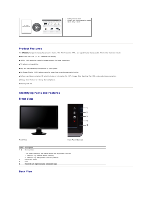 Page 3   
Product Features  
The  SR2220L  flat panel display has an active matrix, Thin - Film Transistor (TFT), and Liquid Crystal Display (LCD). The monitor features include:  
■   SR2220L:  54.61cm (21.5) viewable area display.   
■  1920 x 1080 resolution, plus full - screen support for lower resolutions.   
■  Tilt adjustment capability.   
■  Plug and play capability if supported by your system.   
■  On - Screen Display (OSD) adjustments for ease of set - up and screen optimization.   
■  Software and...