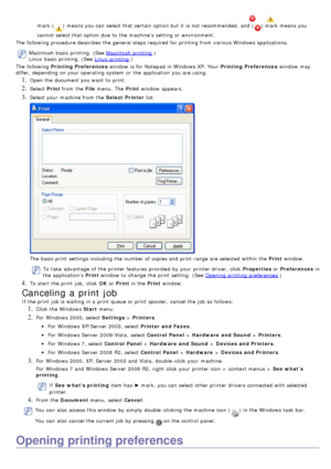 Page 46mark  () means you can  select that  certain  option but it  is not recommended,  and  () mark  means you
cannot select that  option due  to  the machine’s  setting  or environment.
The  following procedure describes the general steps required  for printing from  various Windows applications.
Macintosh  basic printing. (See Macintosh  printing .)
Linux  basic printing. (See 
Linux  printing .)
The  following  Printing Preferences  window  is for Notepad  in Windows XP. Your   Printing Preferences window...