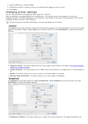 Page 554. Open the File menu  and  click   Print.
5. Choose the number of copies you want  and  indicate which pages you want  to  print.
6. Click  Print.
Changing printer settings
You  can  use advanced printing features when  using  your  machine.
Open an application  and  select  Print from  the  File menu.  The  machine name, which appears in the printer
properties  window  may differ depending on the machine in use.  Except  for the name, the composition of the printer
properties  window  is similar  to...