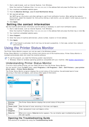 Page 611. Start a  web browser, such as Internet  Explorer, from  Windows.
Enter  the machine IP  address (http://xxx.xxx.xxx.xxx)  in the address field and  press  the Enter  key  or click  Go.
2. Your  machine’s  embedded  website opens.
3. From the Machine Settings ,  select E -mail Notification Setup .
4. Set  required  settings.
Set  SMTP server information  and  other settings to  use E-mail notification function. After setting  the network
environment, select the recipient  list. And  just by clicking a...