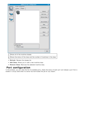 Page 651Shows  all of the machine classes.
2 Shows  the status of the class  and  the number of machines  in the class.
Refresh
:
Add  Class :
Remove  Class :
 