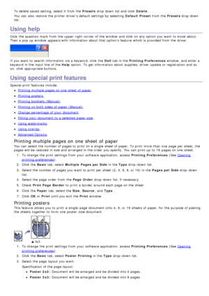Page 28To delete saved  setting, select it  from  the Presets drop  down  list and  click   Delete.
You  can  also  restore the printer driver’s default settings by selecting   Default  Preset from  the Presets drop  down
list.
Using help
Click  the question  mark  from  the upper-right  corner of the window  and  click  on any option you want  to  know about.
Then a  pop  up  window  appears with information  about  that  options  feature  which is provided  from  the driver.
If  you want  to  search...